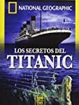 los secretos del Titanic