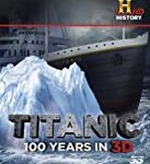 titanic 100 years in 3D