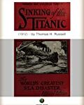 Sinking of the TITANIC The world's greatest sea disaster