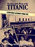 The story of the wreck of the Titanic